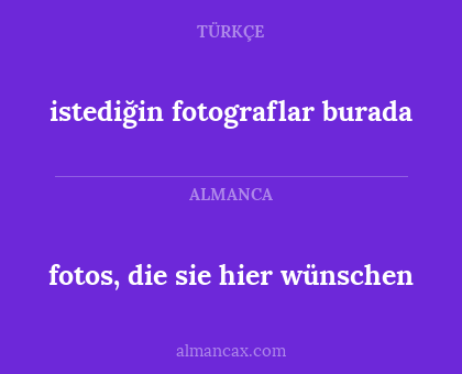 istediğin fotograflar burada - fotos, die sie hier wünschen