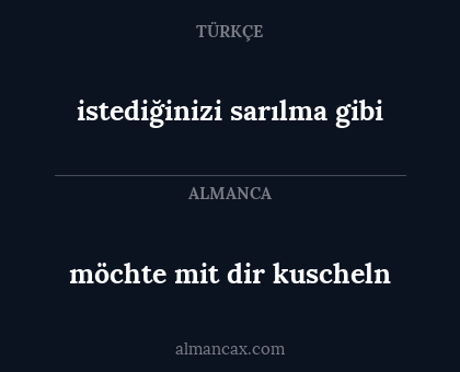 möchte mit dir kuscheln - istediğinizi sarılma gibi
