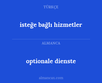 isteğe bağlı hizmetler - optionale dienste