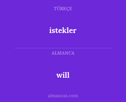 will - istekler
