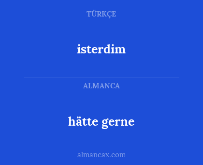 isterdim - hätte gerne