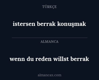 wenn du reden willst berrak - istersen berrak konuşmak