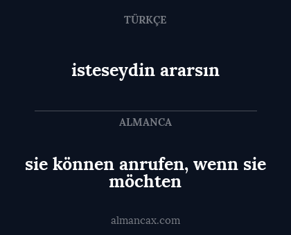 isteseydin ararsın - sie können anrufen, wenn sie möchten