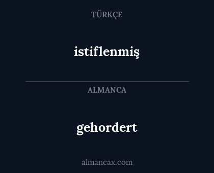 gehordert - istiflenmiş