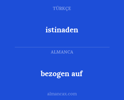 bezogen auf - istinaden