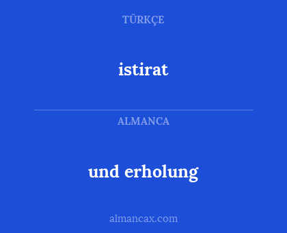 istirat - und erholung