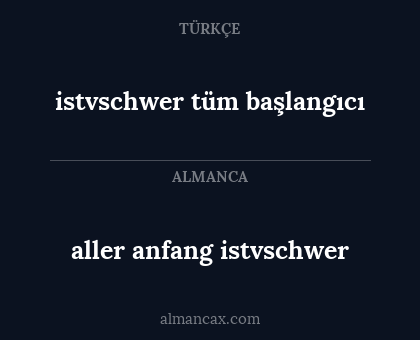 aller anfang istvschwer - istvschwer tüm başlangıcı