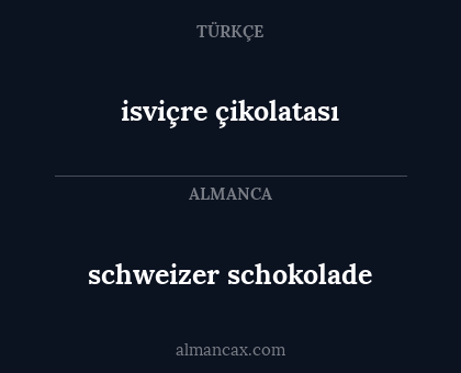 schweizer schokolade - isviçre çikolatası