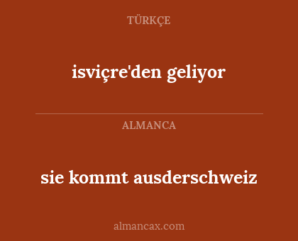 isviçre'den geliyor - sie kommt ausderschweiz