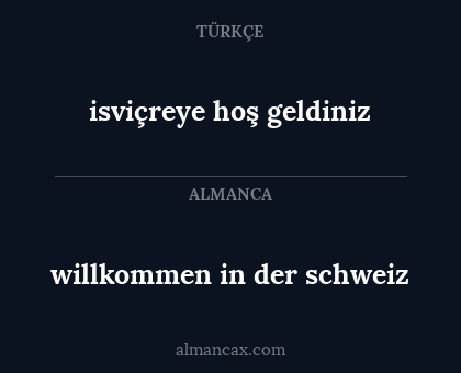 willkommen in der schweiz - isviçreye hoş geldiniz