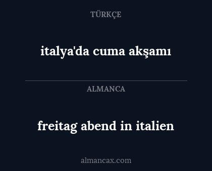 freitag abend in italien - italya'da cuma akşamı