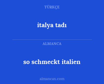 italya tadı - so schmeckt italien