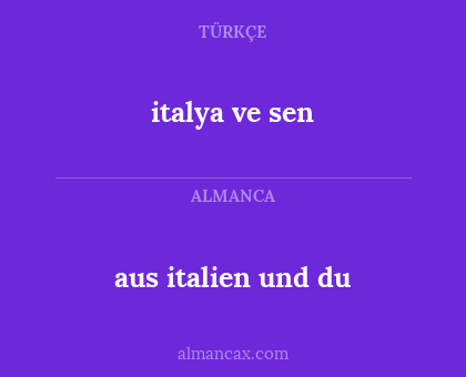 italya ve sen - aus italien und du