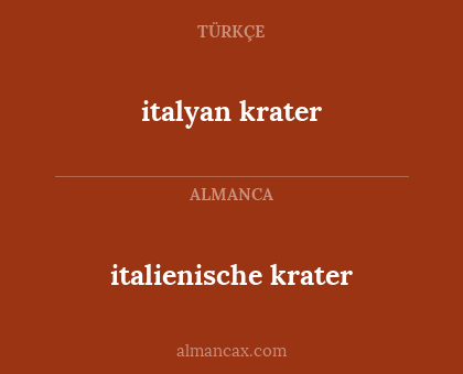 italienische krater - italyan krater