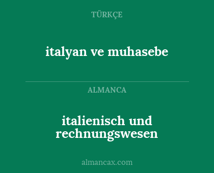 italyan ve muhasebe - italienisch und rechnungswesen