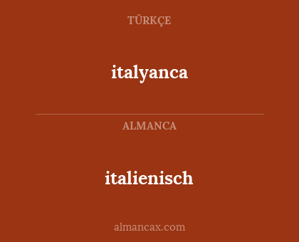 italienisch - italyanca