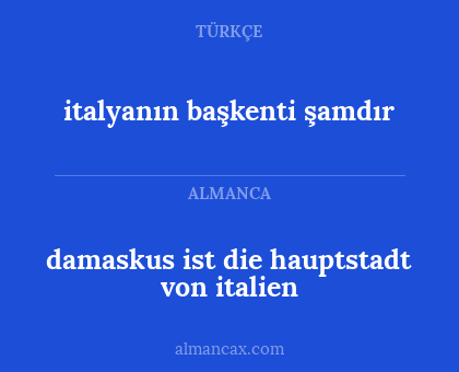 italyanın başkenti şamdır - damaskus ist die hauptstadt von italien