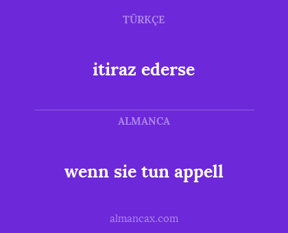 itiraz ederse - wenn sie tun appell