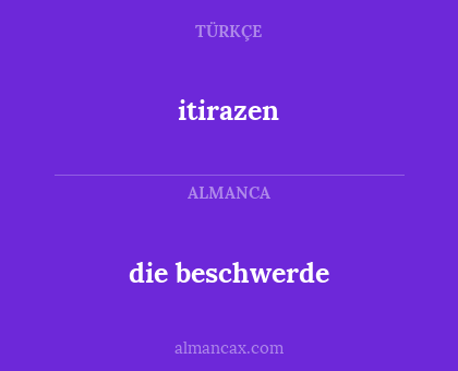 die beschwerde - itirazen