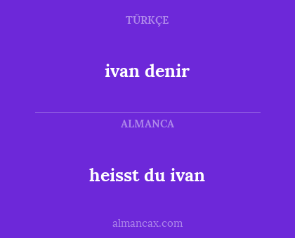 ivan denir - heisst du ivan