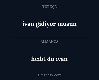 heibt du ivan - ivan gidiyor musun