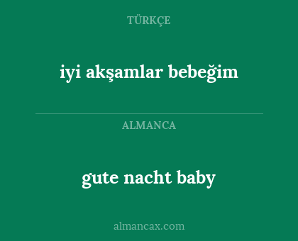 gute nacht baby - iyi akşamlar bebeğim