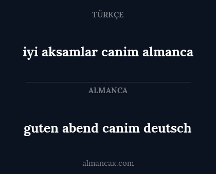 iyi aksamlar canim almanca - guten abend canim deutsch