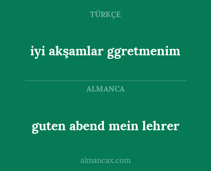 guten abend mein lehrer - iyi akşamlar ggretmenim