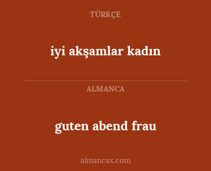 guten abend frau - iyi akşamlar kadın