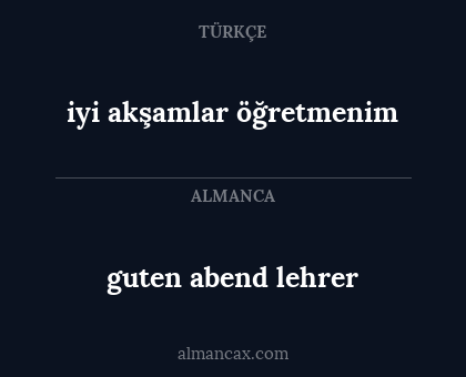 iyi akşamlar öğretmenim - guten abend lehrer