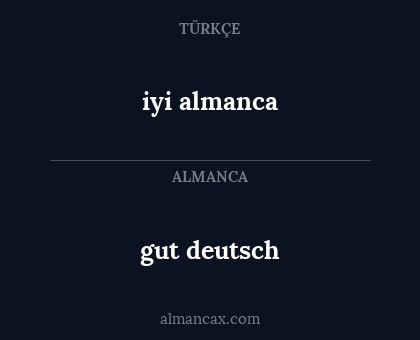 iyi almanca - gut  deutsch