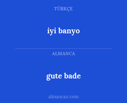 iyi banyo - gute bade