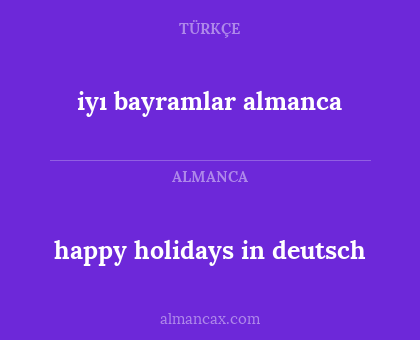 iyı bayramlar almanca - happy holidays in deutsch