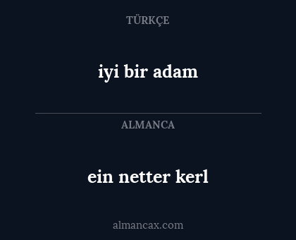 iyi bir adam - ein netter kerl