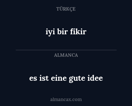 es ist eine gute idee - iyi bir fikir