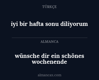 wünsche dir ein schönes wochenende - iyi bir hafta sonu diliyorum