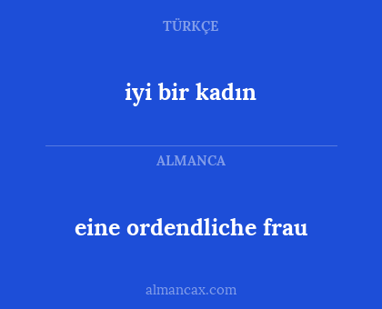 iyi bir kadın - eine ordendliche frau