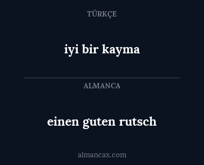 iyi bir kayma - einen guten rutsch