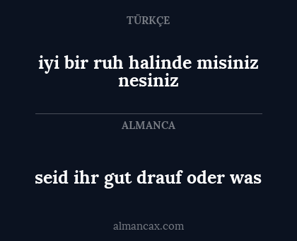 seid ihr gut drauf oder was - iyi bir ruh halinde misiniz nesiniz