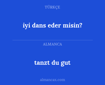 tanzt du gut - iyi dans eder misin?