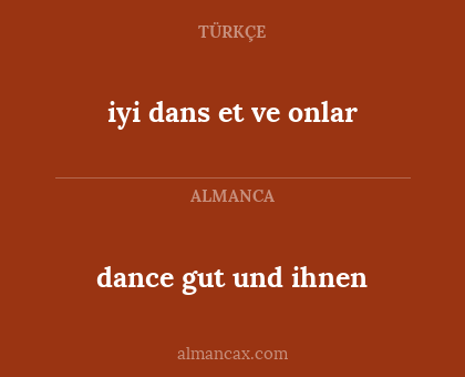 iyi dans et ve onlar - dance gut und ihnen
