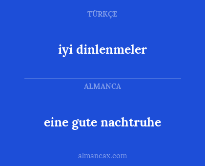 iyi dinlenmeler - eine gute nachtruhe