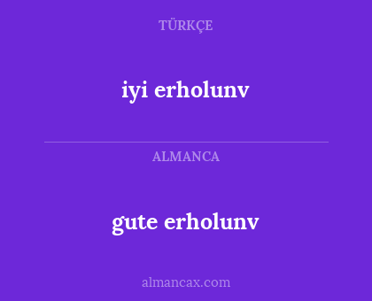 gute erholunv - iyi erholunv