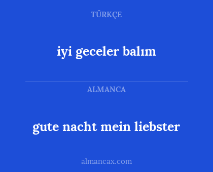 iyi geceler balım - gute nacht mein liebster
