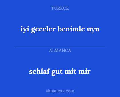 iyi geceler benimle uyu - schlaf gut mit mir