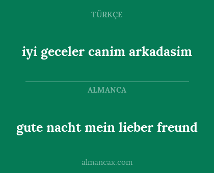 iyi geceler canim arkadasim - gute nacht mein lieber freund