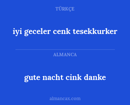 iyi geceler cenk tesekkurker - gute nacht cink danke
