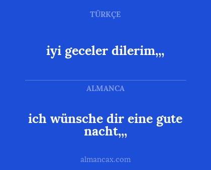 iyi geceler dilerim,,, - ich wünsche dir eine gute nacht,,,