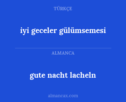 iyi geceler gülümsemesi - gute nacht lacheln