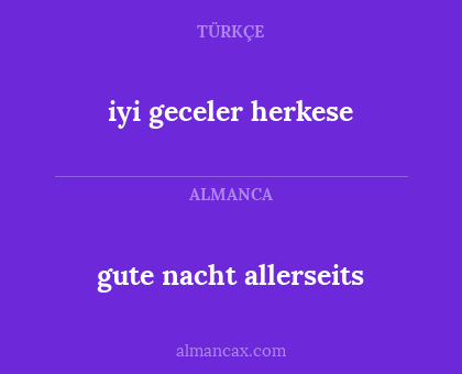 iyi geceler herkese - gute nacht allerseits